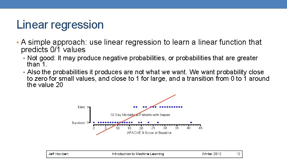 Linear regression • A simple approach: use linear regression to learn a linear function Linear regression • A simple approach: use linear regression to learn a linear function