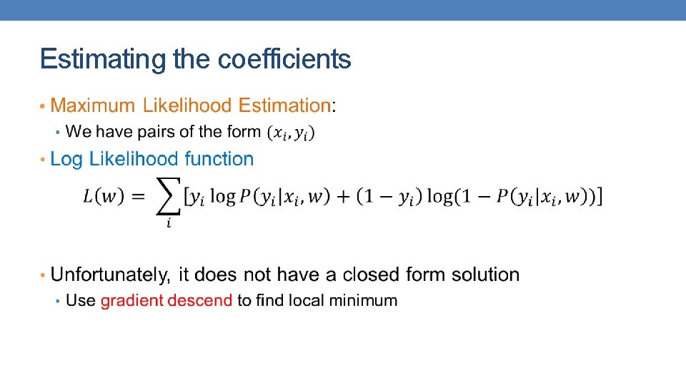 Estimating the coefficients • Estimating the coefficients •