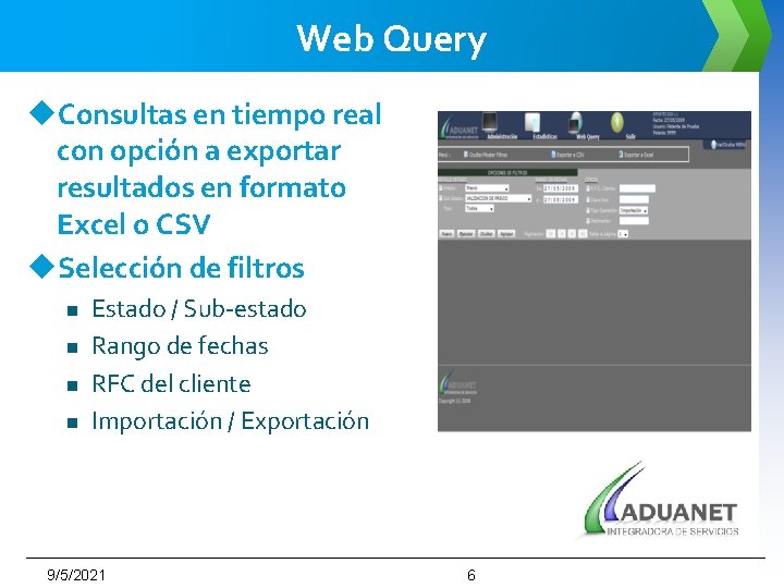 Web Query u. Consultas en tiempo real con opción a exportar resultados en formato