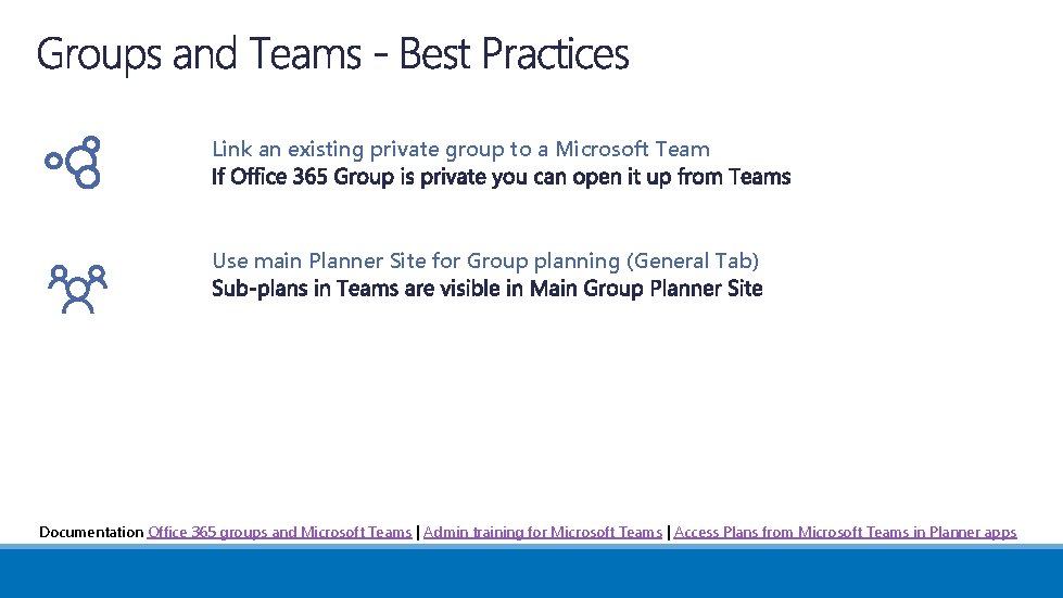 Link an existing private group to a Microsoft Team Use main Planner Site for