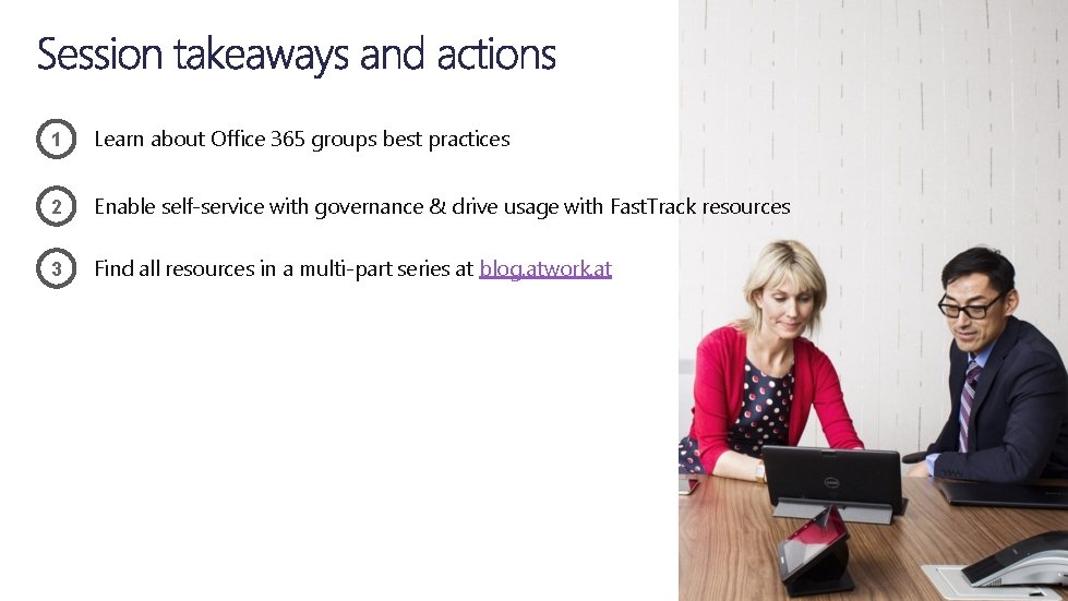 1 Learn about Office 365 groups best practices 2 Enable self-service with governance &