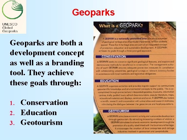 Geoparks are both a development concept as well as a branding tool. They achieve