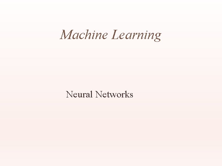 Machine Learning Neural Networks 