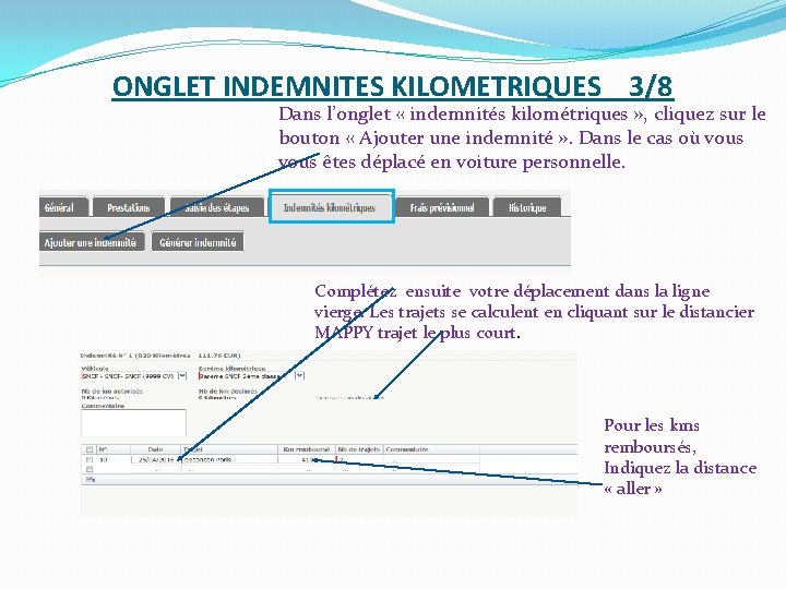 ONGLET INDEMNITES KILOMETRIQUES 3/8 Dans l’onglet « indemnités kilométriques » , cliquez sur le