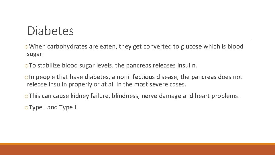 Diabetes o. When carbohydrates are eaten, they get converted to glucose which is blood