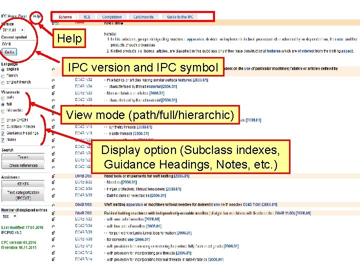 Help IPC version and IPC symbol View mode (path/full/hierarchic) Display option (Subclass indexes, Guidance