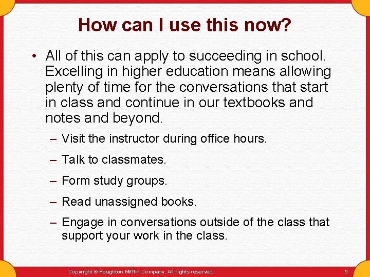 How can I use this now? • All of this can apply to succeeding