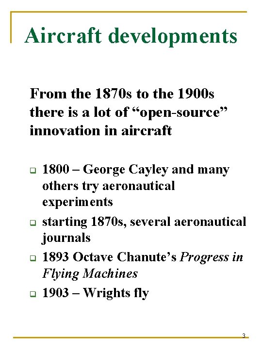 Aircraft developments From the 1870 s to the 1900 s there is a lot