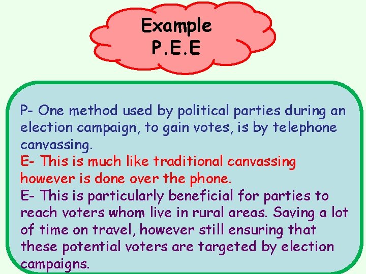 Example P. E. E P- One method used by political parties during an election