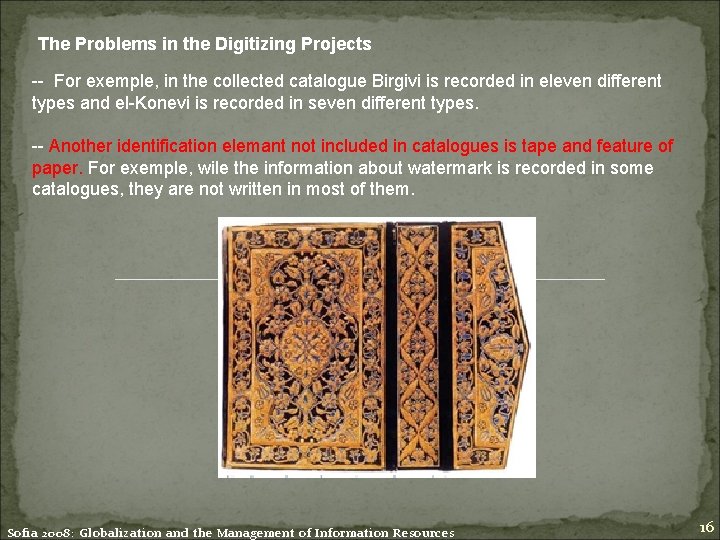 The Problems in the Digitizing Projects -- For exemple, in the collected catalogue Birgivi