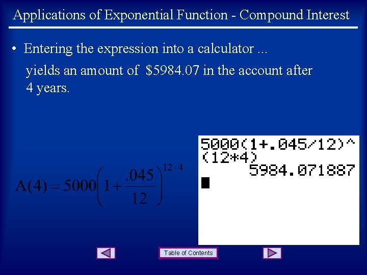 Applications of Exponential Function - Compound Interest • Entering the expression into a calculator.