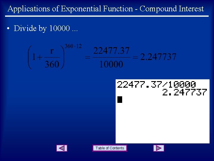 Applications of Exponential Function - Compound Interest • Divide by 10000. . . Table