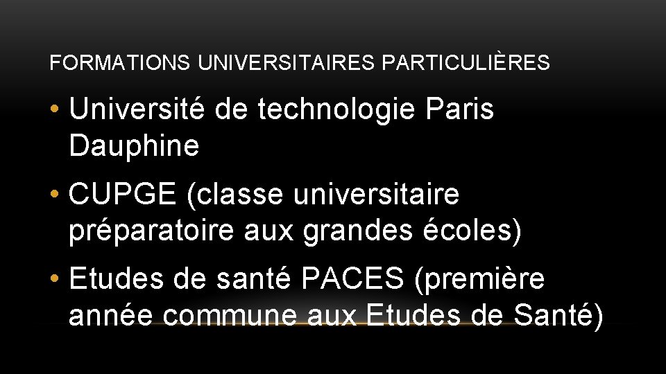 FORMATIONS UNIVERSITAIRES PARTICULIÈRES • Université de technologie Paris Dauphine • CUPGE (classe universitaire préparatoire