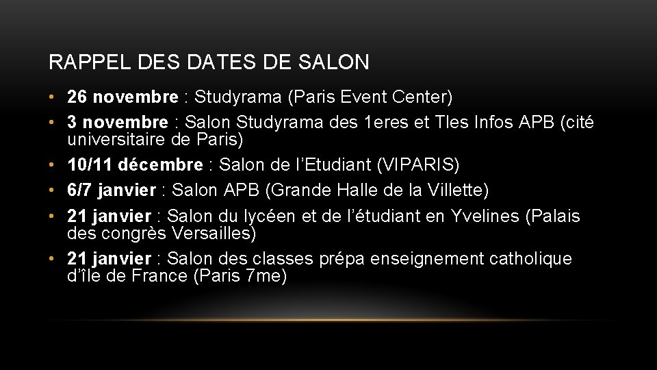 RAPPEL DES DATES DE SALON • 26 novembre : Studyrama (Paris Event Center) •