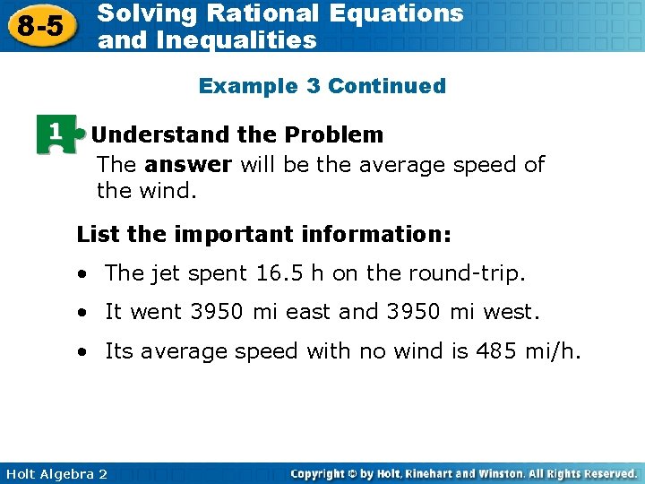 8 -5 Solving Rational Equations and Inequalities Example 3 Continued 1 Understand the Problem