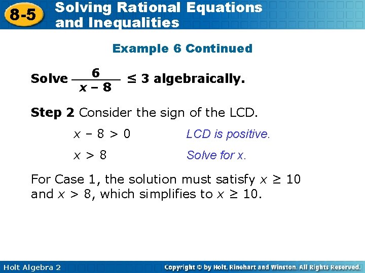 8 -5 Solving Rational Equations and Inequalities Example 6 Continued Solve 6 x– 8