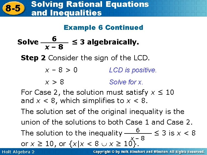 8 -5 Solving Rational Equations and Inequalities Example 6 Continued Solve 6 x– 8