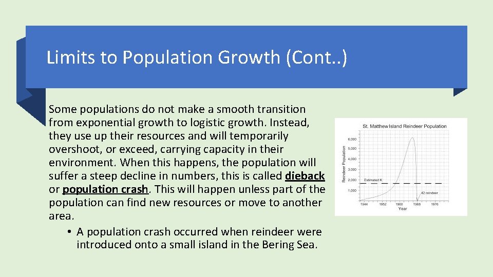 Limits to Population Growth (Cont. . ) Some populations do not make a smooth Limits to Population Growth (Cont. . ) Some populations do not make a smooth
