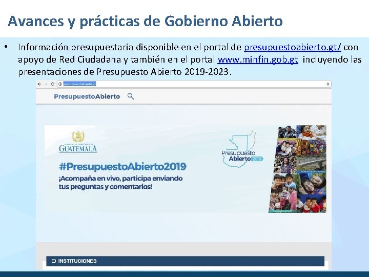 Avances y prácticas de Gobierno Abierto • Información presupuestaria disponible en el portal de