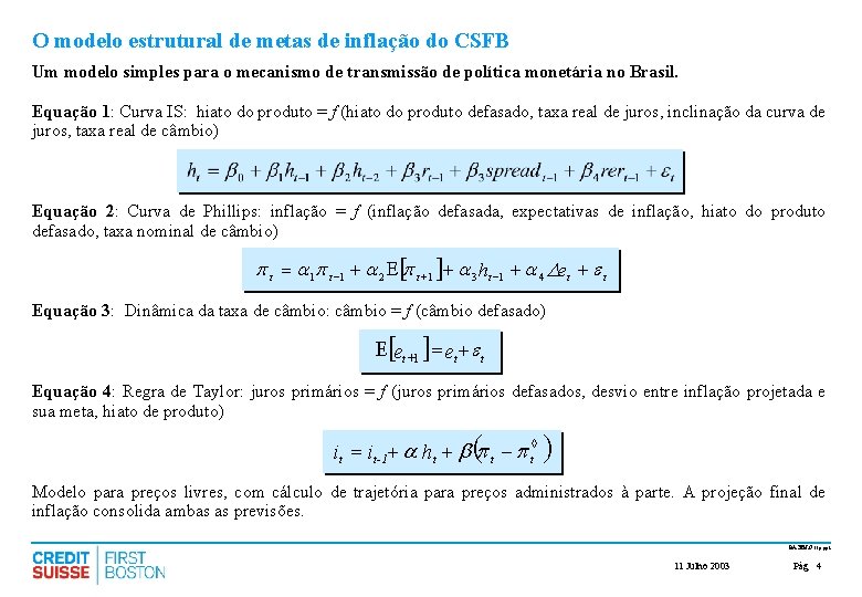 O modelo estrutural de metas de inflação do CSFB Um modelo simples para o