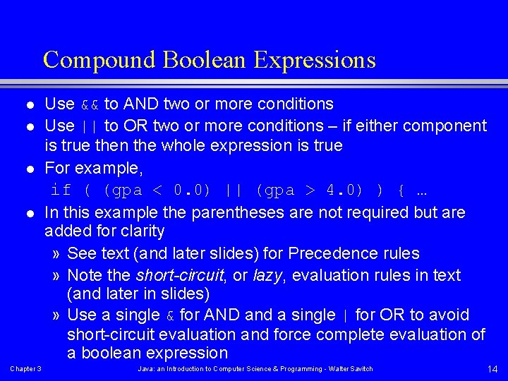 Compound Boolean Expressions l l Chapter 3 Use && to AND two or more