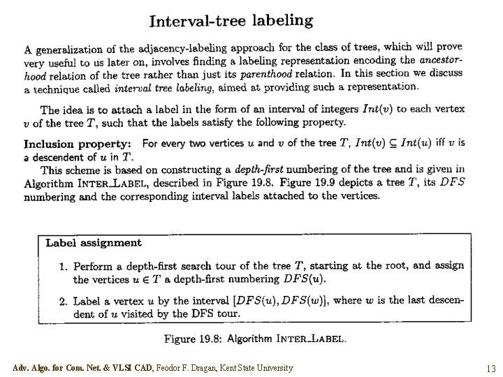 Adv. Algo. for Com. Net. & VLSI CAD, Feodor F. Dragan, Kent State University