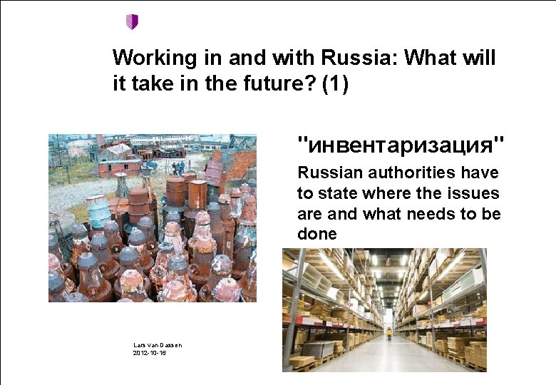 Working in and with Russia: What will it take in the future? (1) "инвентаризация"