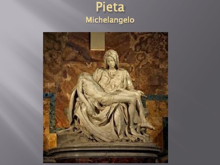Pieta Michelangelo 
