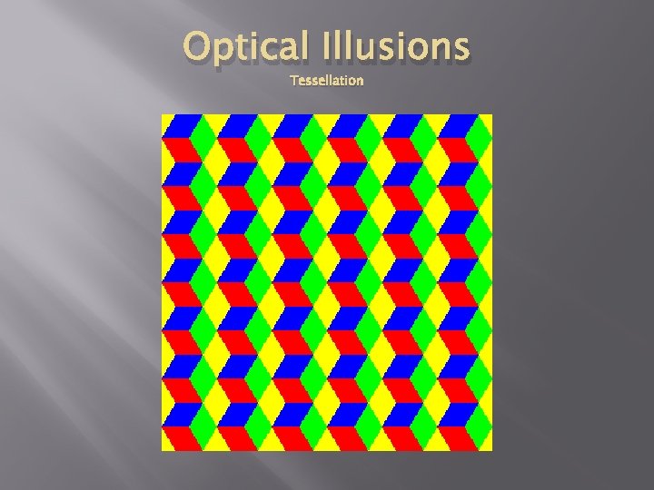 Optical Illusions Tessellation 