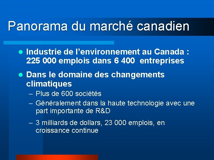 Panorama du marché canadien l Industrie de l’environnement au Canada : 225 000 emplois