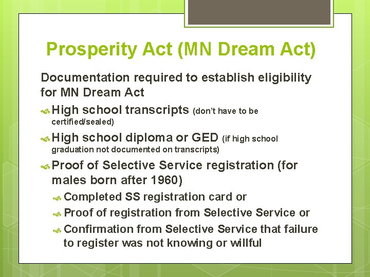 Prosperity Act (MN Dream Act) Documentation required to establish eligibility for MN Dream Act