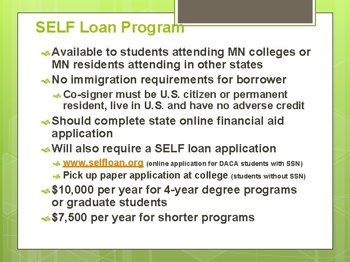 SELF Loan Program Available to students attending MN colleges or MN residents attending in