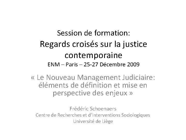 Session de formation: Regards croisés sur la justice contemporaine ENM – Paris – 25