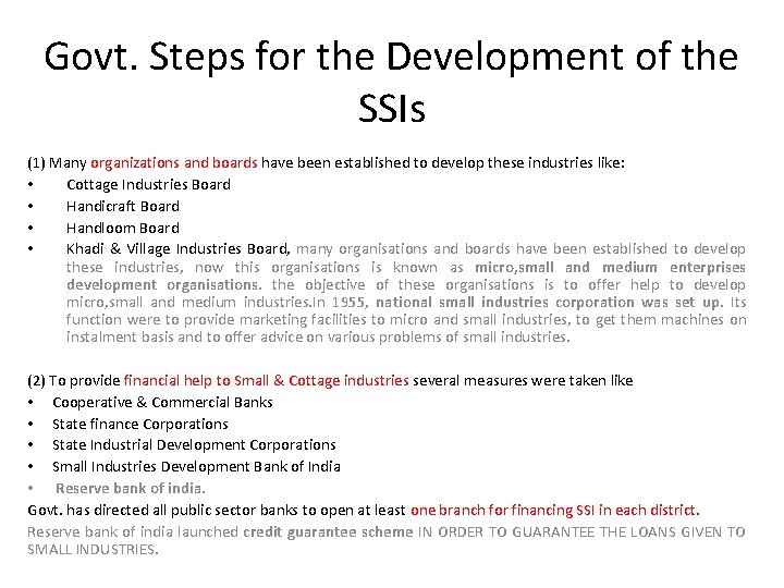 Govt. Steps for the Development of the SSIs (1) Many organizations and boards have