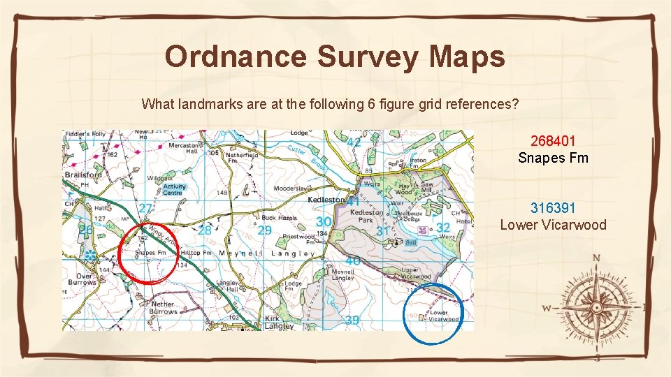 Ordnance Survey Maps What landmarks are at the following 6 figure grid references? 268401