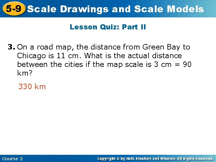5 -9 Scale Insert. Drawings Lesson Title and. Here Scale Models Lesson Quiz: Part