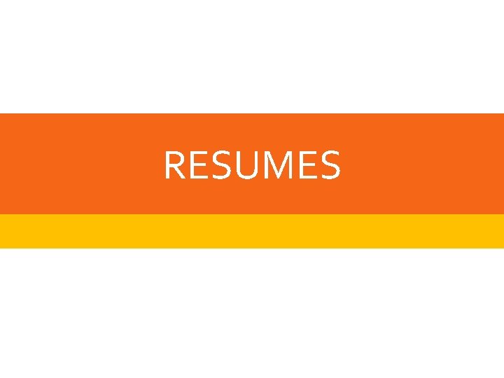 RESUMES 