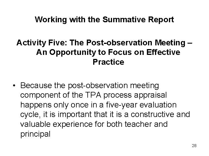 Working with the Summative Report Activity Five: The Post-observation Meeting – An Opportunity to