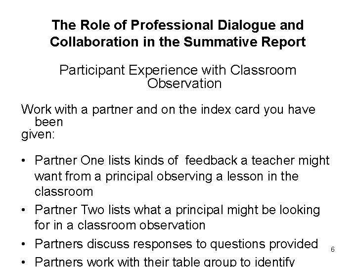 The Role of Professional Dialogue and Collaboration in the Summative Report Participant Experience with