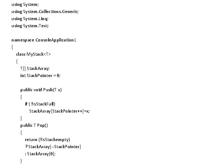 using System; using System. Collections. Generic; using System. Linq; using System. Text; namespace Console.