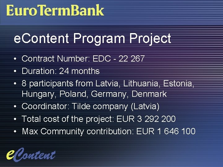 e. Content Program Project • Contract Number: EDC - 22 267 • Duration: 24