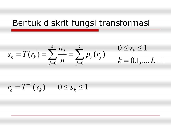 Bentuk diskrit fungsi transformasi 