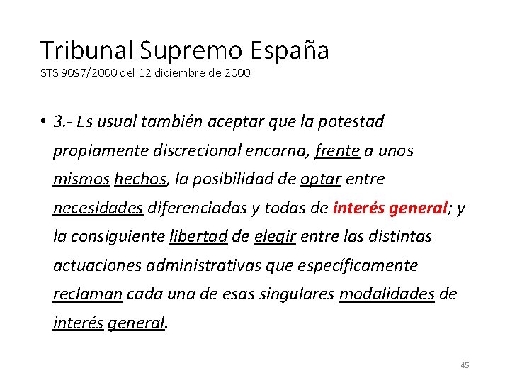 Tribunal Supremo España STS 9097/2000 del 12 diciembre de 2000 • 3. - Es