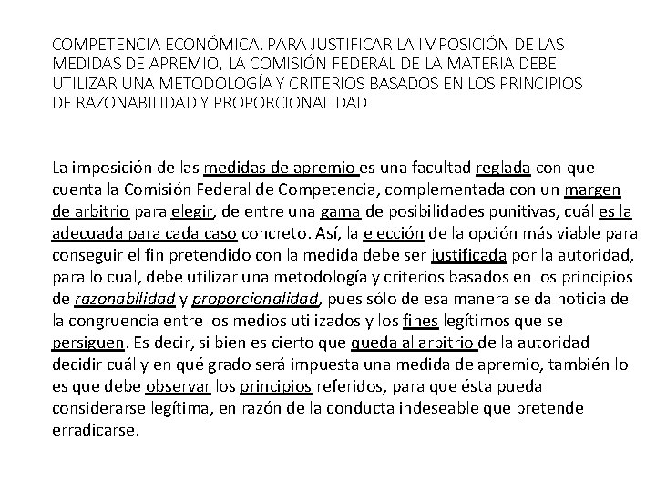 COMPETENCIA ECONÓMICA. PARA JUSTIFICAR LA IMPOSICIÓN DE LAS MEDIDAS DE APREMIO, LA COMISIÓN FEDERAL