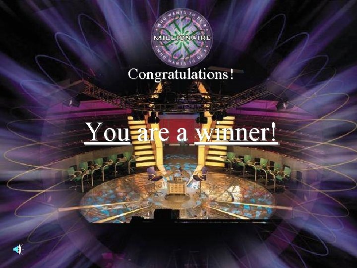 Congratulations! You are a winner! 
