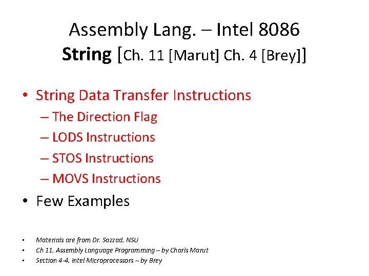 Assembly Lang. – Intel 8086 String [Ch. 11 [Marut] Ch. 4 [Brey]] • String