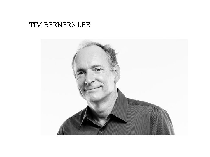 TIM BERNERS LEE 