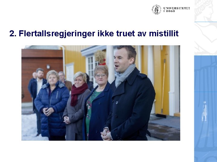 2. Flertallsregjeringer ikke truet av mistillit 