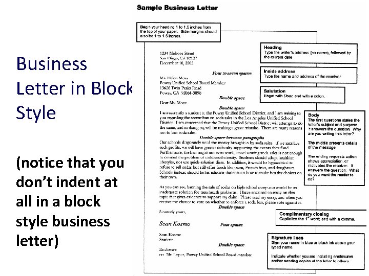 Business Letter in Block Style (notice that you don’t indent at all in a