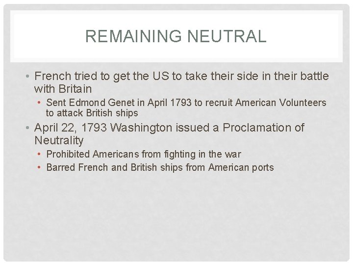 REMAINING NEUTRAL • French tried to get the US to take their side in